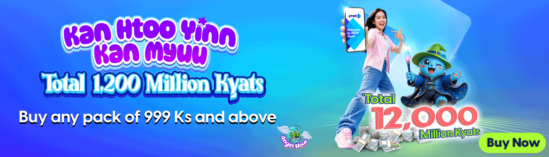 ATOM “Kan Htoo Yinn Kan Myuu – Total 1,200 million Ks”