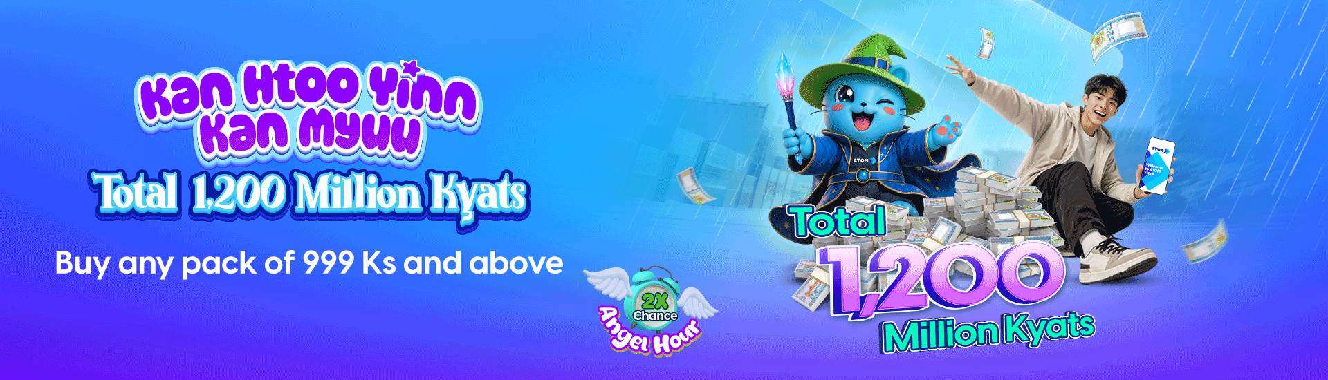 ATOM “Kan Htoo Yinn Kan Myuu – Total 1,200 million Ks”