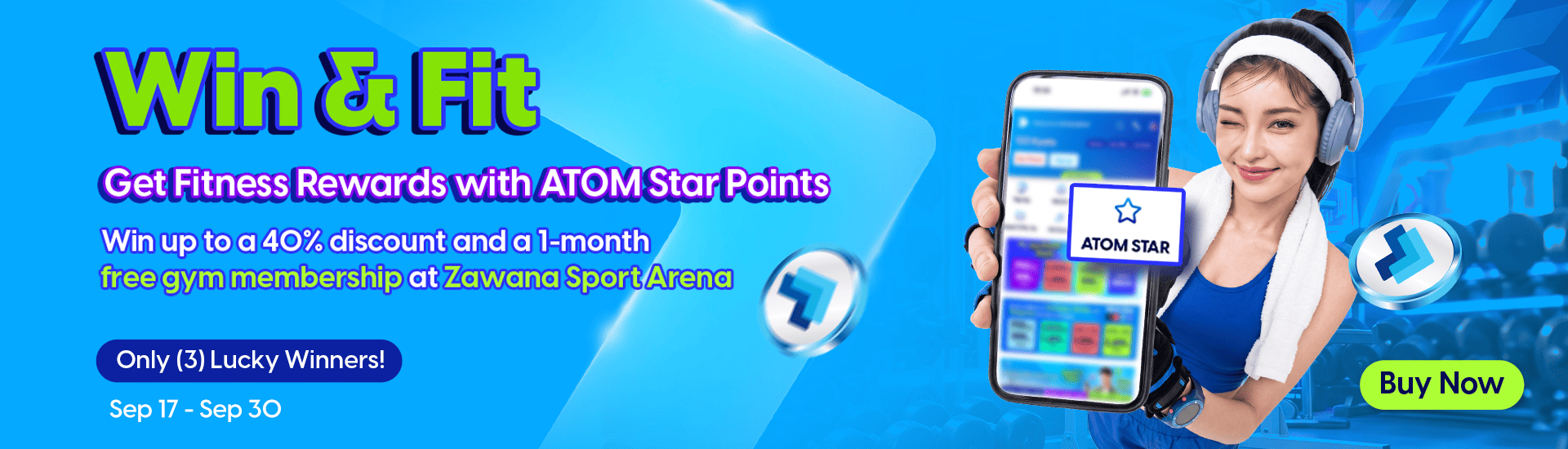 ATOM Star Win & Fit Rewards Campaign
